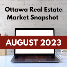 Ottawa Real Estate Market Snapshot August 2023